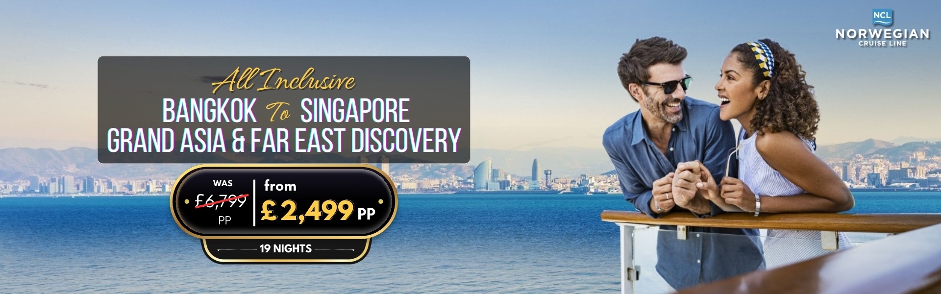 19 nights   All Inclusive Bangkok To Singapore Grand Asia & Far East Discovery